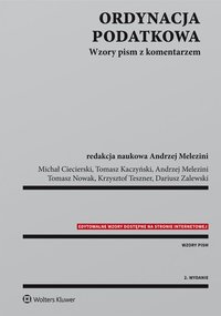 Ordynacja podatkowa. Wzory pism z komentarzem - Michał Ciecierski - ebook