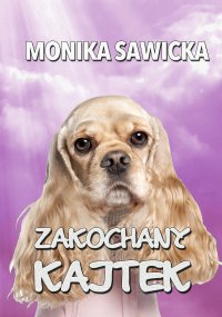 Zakochany Kajtek - Monika Sawicka - ebook