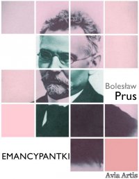 Emancypantki - Bolesław Prus - ebook