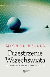 Przestrzenie Wszechświata - Michał Heller - ebook