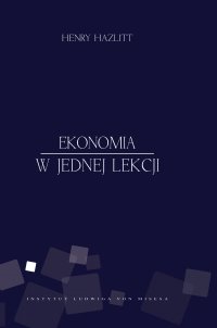 Ekonomia w jednej lekcji - Henry Hazlitt - ebook