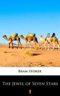 The Jewel of Seven Stars - Bram Stoker - ebook