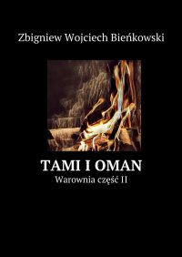 Tami i Oman. Część II. Warownia - Zbigniew Bieńkowski - ebook