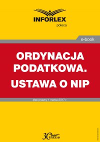 Ordynacja podatkowa.Ustawa o NIP - Opracowanie zbiorowe - ebook