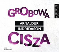 Grobowa cisza - Arnaldur Indridason - audiobook