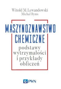 Maszynoznawstwo chemiczne - Witold M. Lewandowski - ebook