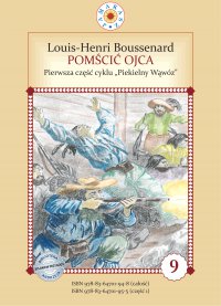 Piekielny Wąwóz. Część I. Pomścić ojca - Louis-Henri Boussenard - ebook