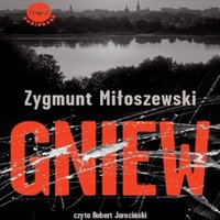 Gniew - Zygmunt Miłoszewski - audiobook