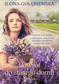 Powrót do starego domu - Ilona Gołębiewska - ebook