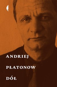 Dół - Andriej Płatonow - ebook