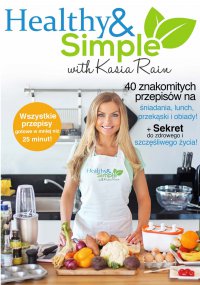 Healthy and Simple with Kasia Rain - Kasia Rain - ebook