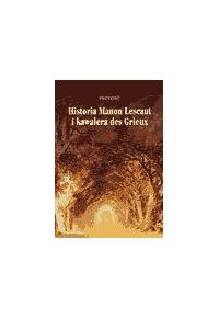 Historia Manon Lescaut i kawalera de Grieux - Antoine Francois Prevost - ebook