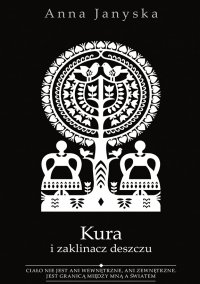 Kura i zaklinacz deszczu - Anna Janyska - ebook