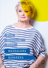 Moje szczęśliwe wyspy - Magdalena Zawadzka - ebook