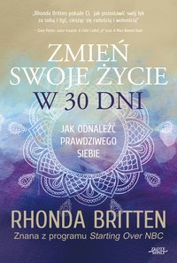 Zmień swoje życie w 30 dni - Rhonda Britten - ebook