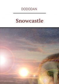 Snowcastle - DoDoDan - ebook