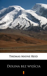Dolina bez wyjścia - Thomas Mayne Reid - ebook