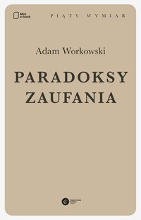 Paradoksy zaufania - Adam Workowski - ebook