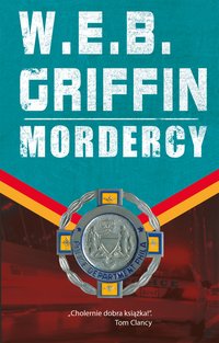 Mordercy - W.E.B. Griffin - ebook