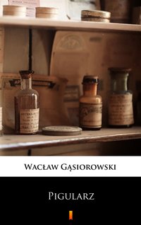 Pigularz - Wacław Gąsiorowski - ebook