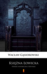 Księżna Łowicka - Wacław Gąsiorowski - ebook