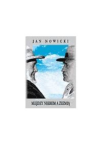 Między Niebem a Ziemią - Jan Nowicki - ebook