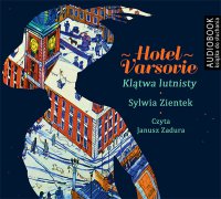 Hotel Varsovie - Sylwia Zientek - audiobook