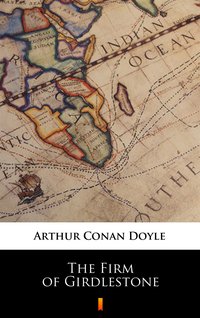The Firm of Girdlestone - Arthur Conan Doyle - ebook