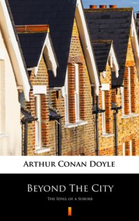 Beyond The City - Arthur Conan Doyle - ebook