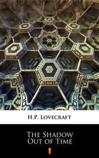 The Shadow Out of Time - H.P. Lovecraft - ebook