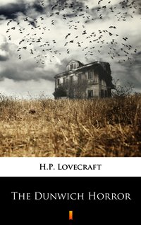 The Dunwich Horror - H.P. Lovecraft - ebook