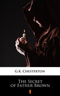 The Secret of Father Brown - G.K. Chesterton - ebook
