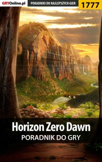 Horizon Zero Dawn - poradnik do gry - Łukasz "Keczup" Wiśniewski - ebook