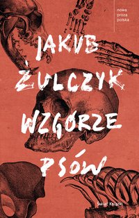 Wzgórze psów - Jakub Żulczyk - ebook