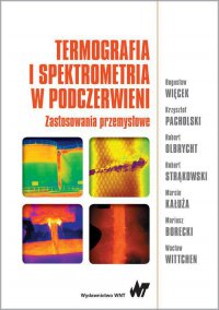 Termografia i spektrometria w podczerwieni - Bogusław Więcek - ebook