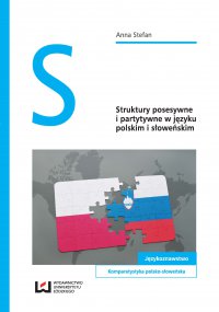 Struktury posesywne i partytywne w języku polskim i słoweńskim - Anna Stefan - ebook