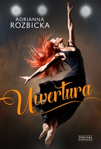 Uwertura - Adrianna Rozbicka - ebook