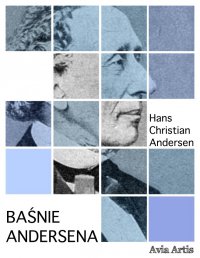 Baśnie Andersena - Hans Christian Andersen - ebook