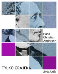 Tylko grajek - Hans Christian Andersen - ebook