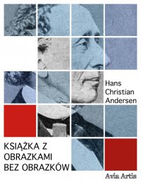 Książka z obrazkami bez obrazków - Hans Christian Andersen - ebook