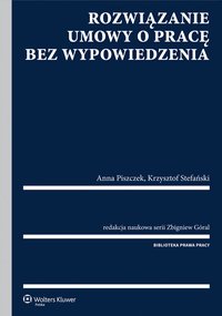 Rozwiązanie umowy o pracę bez wypowiedzenia - Krzysztof Stefański - ebook