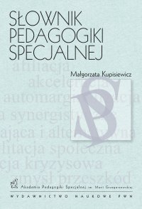 Słownik pedagogiki specjalnej - Małgorzata Kupisiewicz - ebook