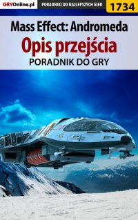 Mass Effect: Andromeda - Opis przejścia - poradnik do gry - Jacek "Stranger" Hałas - ebook