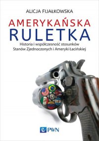 Amerykańska ruletka - Alicja Fijałkowska - ebook