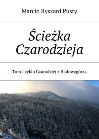 Ścieżka Czarodzieja - Marcin Pusty - ebook