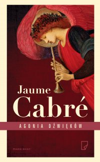 Agonia dźwięków - Jaume Cabre - ebook
