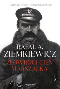 Złowrogi cień Marszałka - Rafał A. Ziemkiewicz - ebook