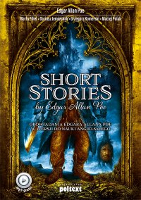 Short Stories by Edgar Allan Poe. Opowiadania Edgara Allana Poe w wersji do nauki angielskiego - Grzegorz Komerski - ebook