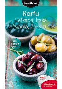 Korfu, Lefkada, Itaka, Kefalonia, Zakynthos.Travelbook. Wydanie 2 - Mikołaj Korwin-Kochanowski - ebook