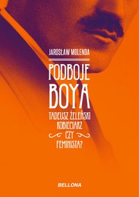 Podboje Boya. - Jarosław Molenda - ebook